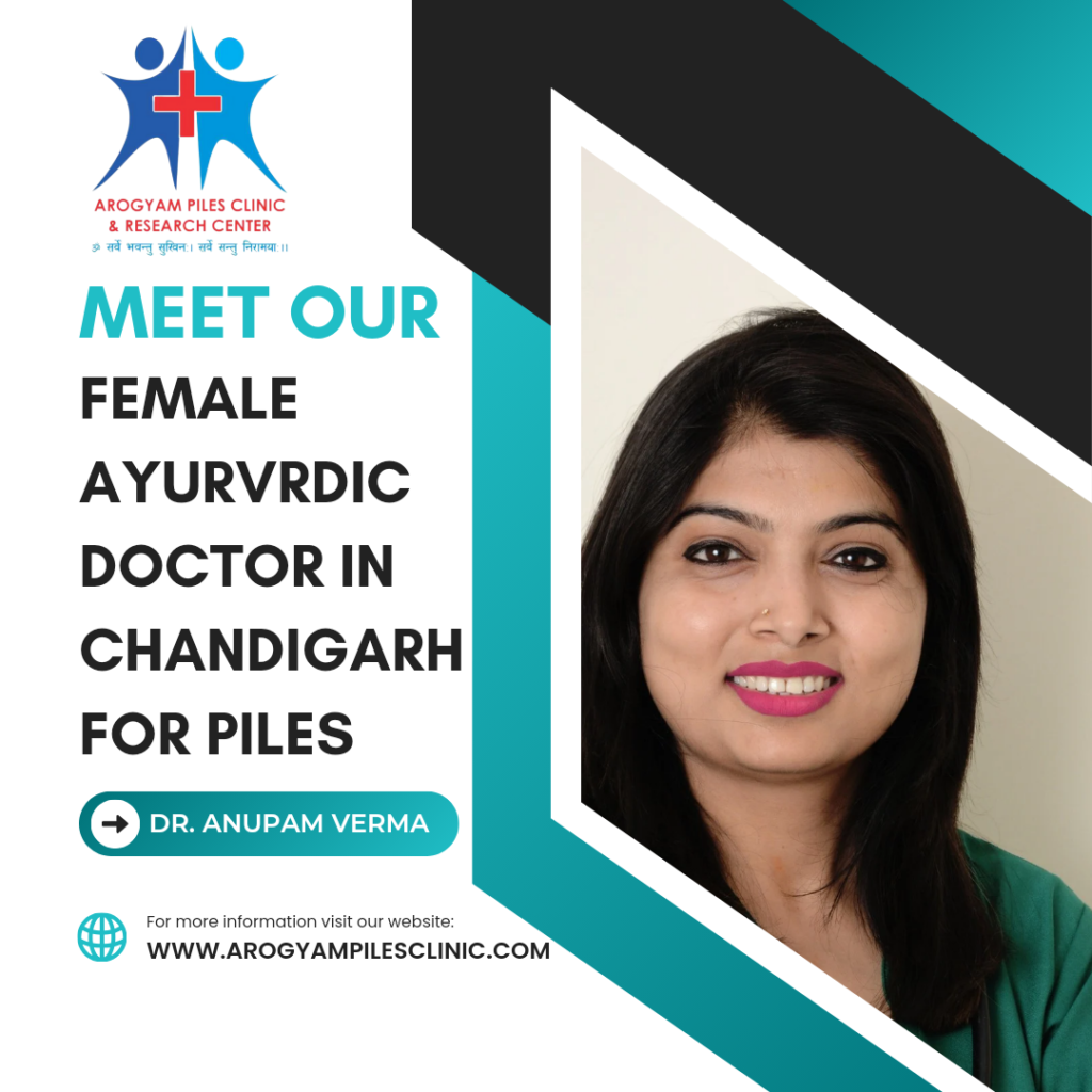 Best female Ayurvedic doctor in Chandigarh for piles treatment